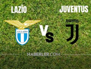 CANLI İZLE| Lazio – Juventus maçı canlı izleme linki! Lazio – Juventus maçı hangi kanalda? Lazio – Juventus maçı CANLI!
