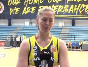 Emma Meesseman: “Fenerbahçe’de birinci kere bu türlü bir şey yaşıyor olmak birçok kişinin ulaşamayacağı bir şey”